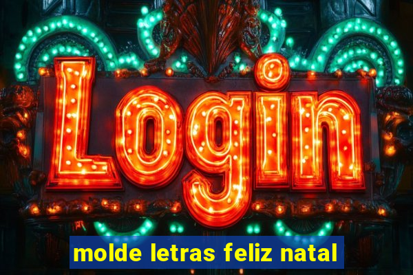 molde letras feliz natal